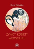 Żywot kobiety swawolnej