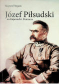 Józef Piłsudski na Kujawach i Pomorzu