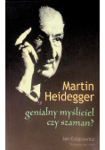 Martin Heidegger: genialny myśliciel czy szaman?