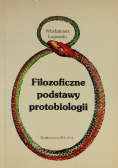 Filozoficzne podstawy protobiologii
