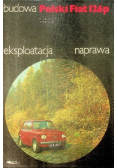 Budowa eksploatacja naprawa fiat 126p