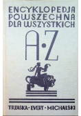 Encyklopedia powszechna dla wszystkich A Z