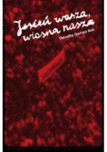 Jesień wasza, wiosna nasza