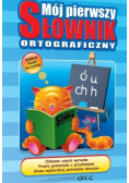 Mój pierwszy słownik ortograficzny