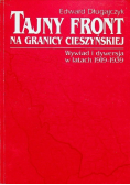 Tajny front na granicy cieszyńskiej