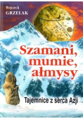 Szamani mumie ałmysy tajemnice z serca Azji