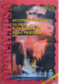 Apokalipsa ostatnie wydarzenia na ziemi