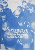 Konferencje świętego Maksymiliana Marii Kolbego