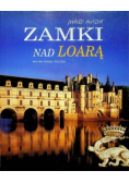 Zamki nad Loarą