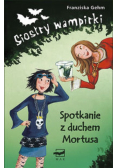 Siostry wampirki Spotkanie z duchem Mortusa