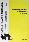 Studia z filozofii niemieckiej Tom I Hermeneutyczna tożsamość filozofii Tom 1