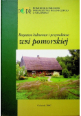 Bogactwo kulturowe i przyrodnicze wsi pomorskiej