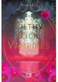 Filthy Rich Vampires. Trzy królowe