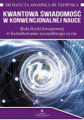 Kwantowa świadomość w konwencjonalnej nauce