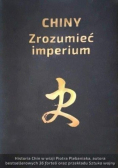 Chiny Zrozumieć imperium