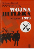 Zwycięska wojna Hitlera Wrzesień 1939