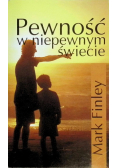 Pewność w niepewnym świecie