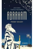 Abraham. Próby wiary