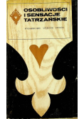 Osobliwości i sensacje tatrzańskie