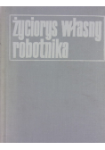 Życiorys własny robotnika