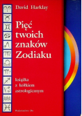 Pięć twoich znaków Zodiaku