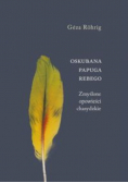 Oskubana papuga Rebego Zmyślone opowieści chasydzkie