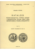 Katalog podstawowych typów monet i  banknotów polski oraz ziem historycznych z polską związanych Tom VII