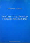 Idea instytucjonalizacja i funkcje wolontariatu