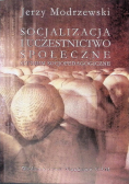 Socjalizacja i uczestnictwo społeczne