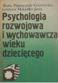 Psychologia rozwojowa i wychowawcza wieku dziecięcego