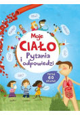 Moje ciało Pytania i odpowiedzi