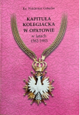 Kapituła kolegiacka w Opatowie w latach 1562- 1983