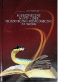 Niebezpieczne Nurty I Idee Filozoficzno-Pedagogiczne XX wieku