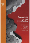 Przeszłości portret wielokrotny