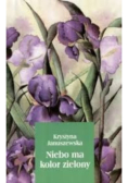 Niebo ma kolor zielony