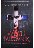 Wład Palownik Prawdziwa historia Drakuli