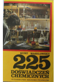 225 doświadczeń chemicznych