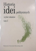 Historia idei politycznych Wybór tekstów Tom I