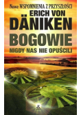 Bogowie nigdy nas nie opuścili
