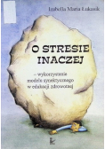 O stresie inaczej
