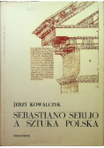 Sebastiano Serlio a sztuka polska