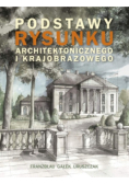 Podstawy rysunku architektonicznego i krajobrazowego