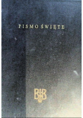 Biblia to jest Pismo Święte Starego i Nowego Testamentu