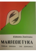 Makrobiotyka twoja droga do zdrowia