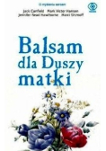 Balsam dla Duszy matki