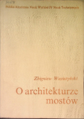 O architekturze mostów