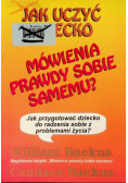 Jak uczyć dziecko mówienia prawdy sobie samemu