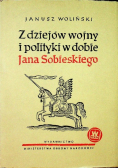 Z dziejów  wojny i polityki w dobie Jana Sobieskiego