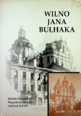 Wilno Jana Bułhaka