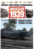 Wielki Leksykon Uzbrojenia Wrzesień 1939 Tom 204 Lekkie kutry uzbrojone